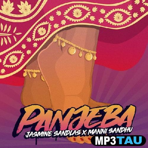 Panjeba-Ft-Manni-Sandhu Jasmine Sandlas mp3 song lyrics